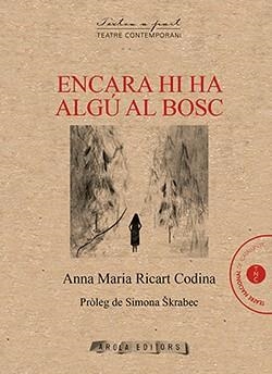 ENCARA HI HA ALGÚ AL BOSC | 9788412256062 | RICART CODINA, ANNA MARIA