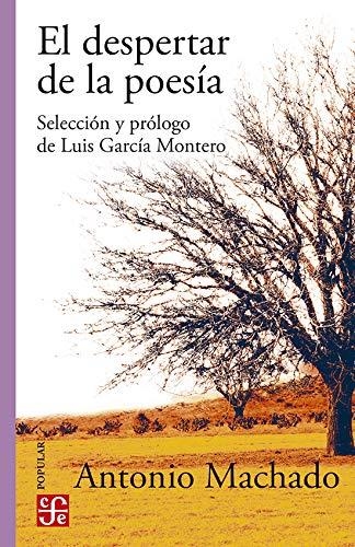 EL DESPERTAR DE LA POESÍA | 9786071666192 | ANTONIO MACHADO