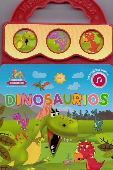 MI PRIMER LIBRO DE SONIDOS -DINOSAURIOS | 9789506033590 | VV.AA.