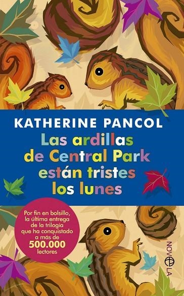 ARDILLAS DE CENTRAL PARK ESTAN TRISTES LOS LUNES, LAS | 9788499704098 | PANCOL, KATHERINE