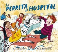 LA PERRITA DEL HOSPITAL | 9788418459276 | DONALDSON, JULIA / OGILVIE, SARA