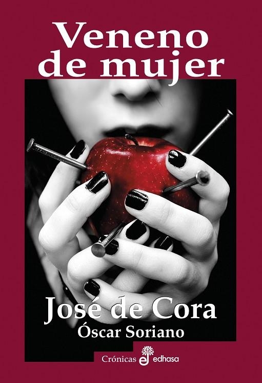 VENENO DE MUJER | 9788435027533 | CORA, JOSÉ DE / ÓSCAR, SORIANO