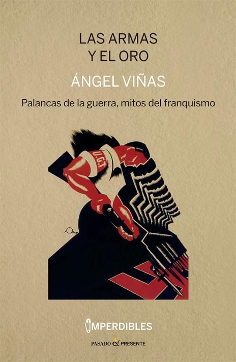 LAS ARMAS Y EL ORO | 9788412138399 | VIÑAS ÁNGEL