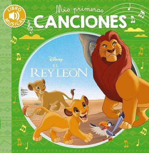 MIS PRIMERAS CANCIONES-EL REY LEÓN | 9788418182099 | DISNEY, WALT