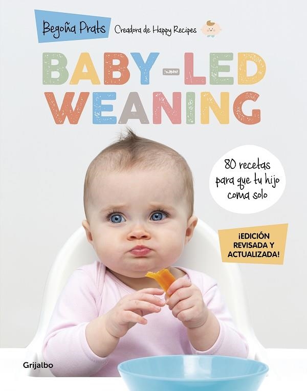 BABY-LED WEANING (EDICIÓN REVISADA Y ACTUALIZADA) | 9788418055027 | PRATS, BEGOÑA