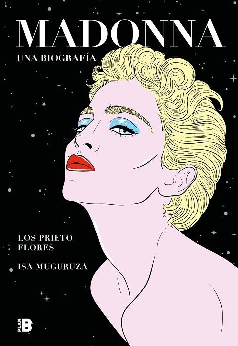 MADONNA. UNA BIOGRAFÍA | 9788417809812 | LOS PRIETO FLORES, / MUGURUZA, ISA