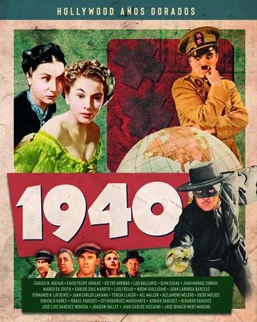 HOLLYWOOD AÑOS DORADOS: 1940 | 9788418181160 | ARRIBAS VICTOR / RODRIGUEZ LAFUENTE FERNANDO / RODRIGUEZ MARCHANTE OTI / SANCHEZ GERARDO