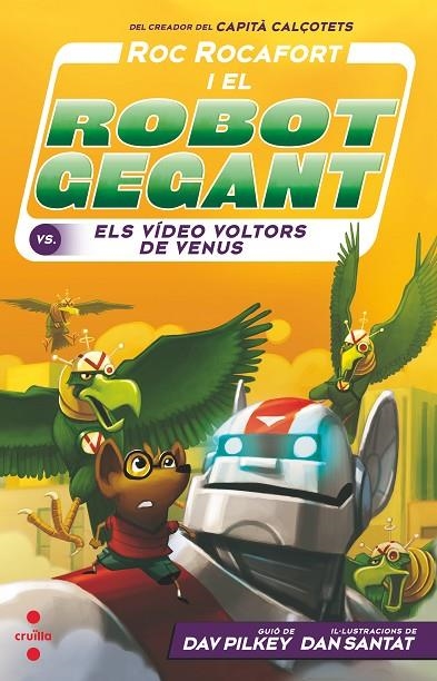 ROC ROCAFORT I EL ROBOT GEGANT CONTRA ELS VÍDEO VOLTORS DE VENUS | 9788466149075 | PILKEY, DAV