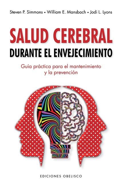 SALUD CEREBRAL DURANTE EL ENVEJECIMIENTO | 9788491116806 | SIMMONS, STEVEN P. / MANSBACK, WILLIAM E. / LYONS, JODI L.