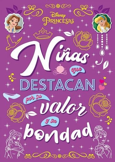 PRINCESAS. NIÑAS QUE DESTACAN POR SU VALOR Y SU BONDAD | 9788418335198 | DISNEY