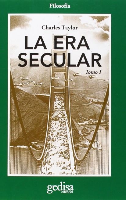 LA ERA SECULAR. TOMO I | 9788497842990 | TAYLOR, CHARLES