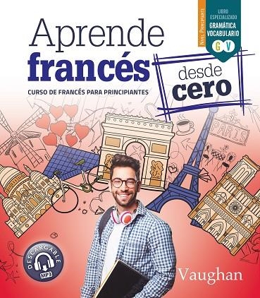 APRENDE FRANCÉS DESDE CERO | 9788416667840 | MARTÍNEZ FREUND, CLAUDIA