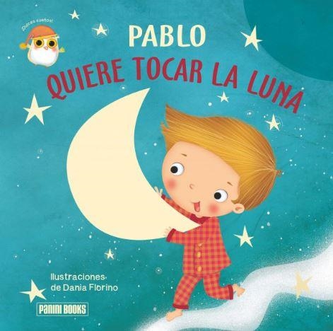 PABLO QUIERE TOCAR LA LUNA | 9788413341606 | AA.VV.