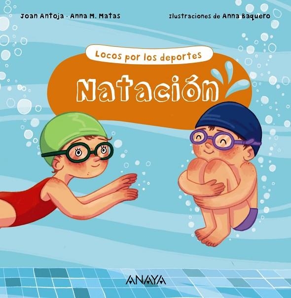 NATACIÓN | 9788469885680 | ANTOJA, JOAN / MATAS, ANNA M.