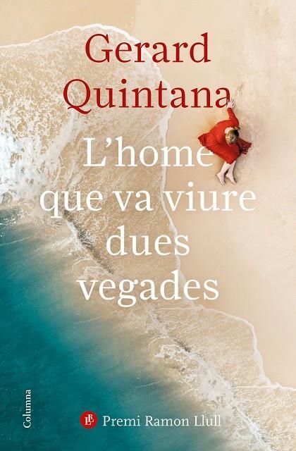 L'HOME QUE VA VIURE DUES VEGADES | 9788466427647 | QUINTANA, GERARD