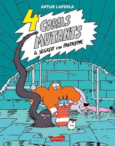 4 COBAIS MUTANTS. EL SEGREST D'EN PANTALEONE | 9788418279331 | LAPERLA, ARTUR