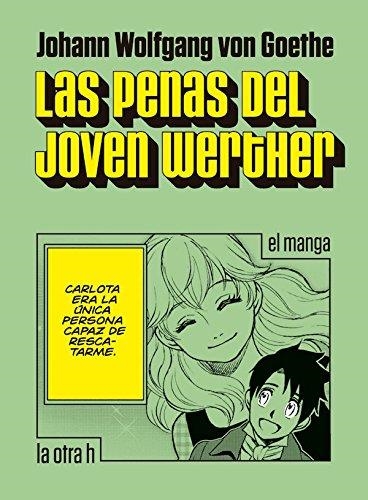 LAS PENAS DEL JOVEN WERTHER | 9788416540518 | GOETHE, JOHANN WOLFGANG VON