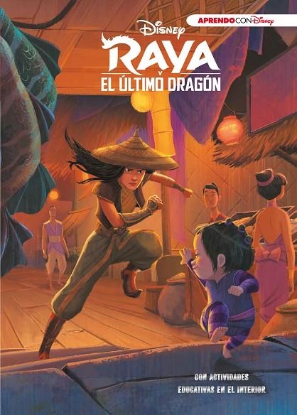 RAYA Y EL ÚLTIMO DRAGÓN (LEO, JUEGO Y APRENDO CON DISNEY) | 9788417630911 | DISNEY,