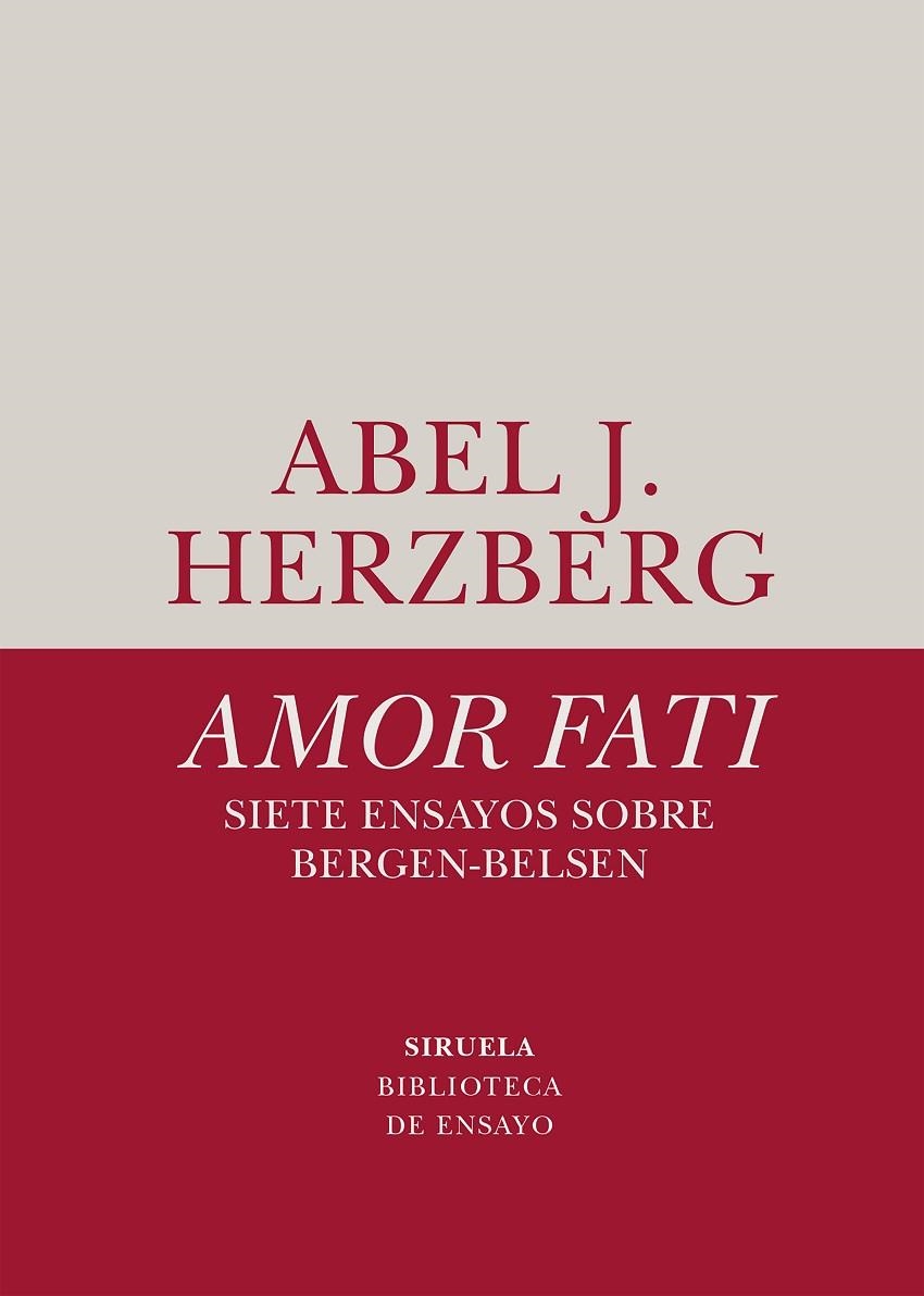 AMOR FATI. SIETE ENSAYOS SOBRE BERGEN-BELSEN | 9788418436642 | HERZBERG, ABEL J.