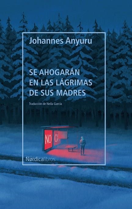 SE AHOGARÁN EN LAS LÁGRIMAS DE SUS MADRES | 9788418451287 | ANYURU JOHANNES