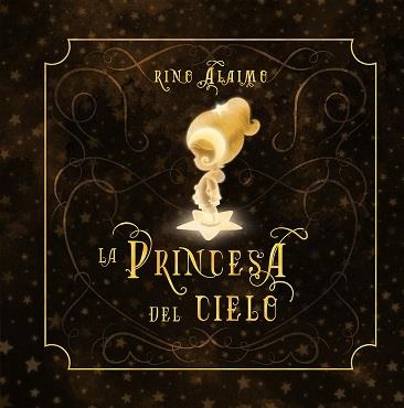 PRINCESA DEL CIELO, LA | 9788491454373 | ALAIMO, RINO