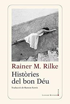 HISTÒRIES DEL BON DÉU | 9788417833763 | RILKE, RAINER M.