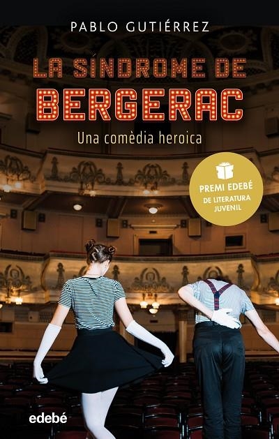 LA SÍNDROME DE BERGERAC (PREMI EDEBÉ DE LITERATURA JUVENIL 2021) | 9788468352756 | GUTIÉRREZ DOMÍNGUEZ, PABLO