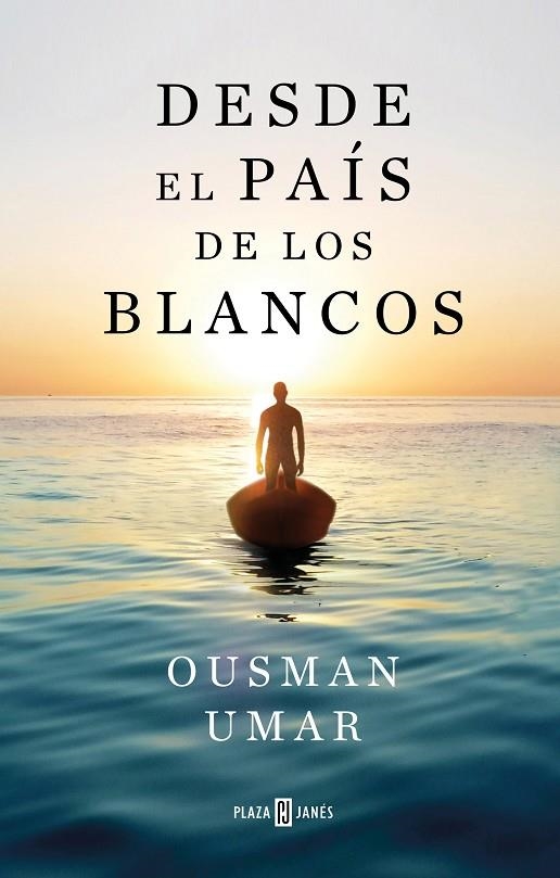 DESDE EL PAÍS DE LOS BLANCOS | 9788401025822 | UMAR, OUSMAN