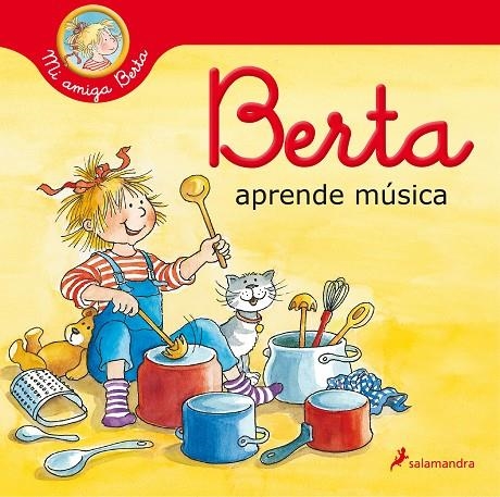 BERTA APRENDE MÚSICA (MI AMIGA BERTA) | 9788418174537 | SCHNEIDER, LIANE