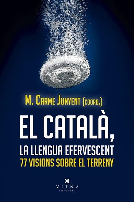 EL CATALÀ, LLENGUA EFERVESCENT | 9788417998806 | JUNYENT, CARME