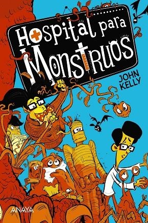 HOSPITAL PARA MONSTRUOS | 9788469885857 | KELLY, JOHN