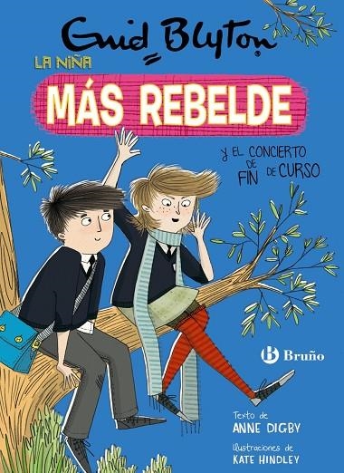 ENID BLYTON. LA NIÑA MÁS REBELDE, 8. LA NIÑA MÁS REBELDE Y EL CONCIERTO DE FIN D | 9788469628119 | BLYTON, ENID / DIGBY, ANNE