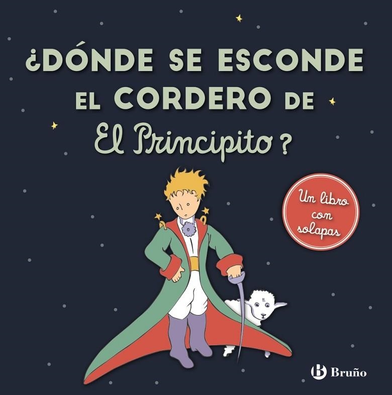 ¿DÓNDE SE ESCONDE EL CORDERO DE EL PRINCIPITO? | 9788469663073 | DE SAINT-EXUPÉRY, ANTOINE