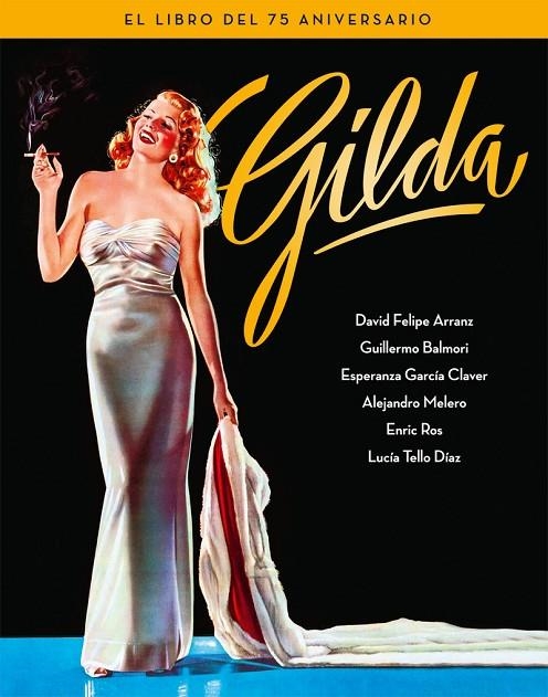 GILDA. EL LIBRO DEL 75 ANIVERSARIO | 9788418181184 | BALMORI GUILLERMO / GARCÍA CLAVER ESPERANZA / MELERO SALVADOR ALEJANDRO / ROS ENRIC