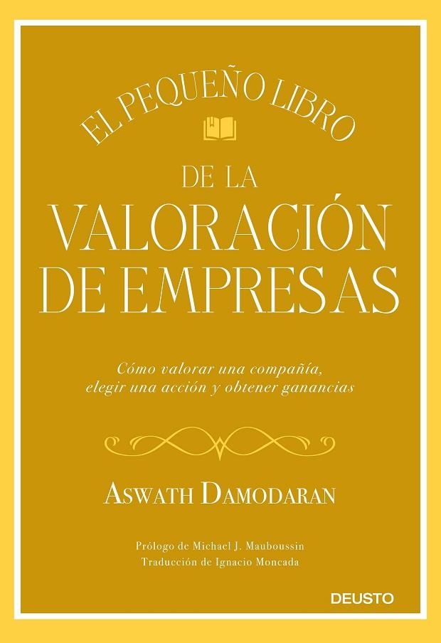 EL PEQUEÑO LIBRO DE LA VALORACIÓN DE EMPRESAS | 9788423432417 | DAMODARAN, ASWATH