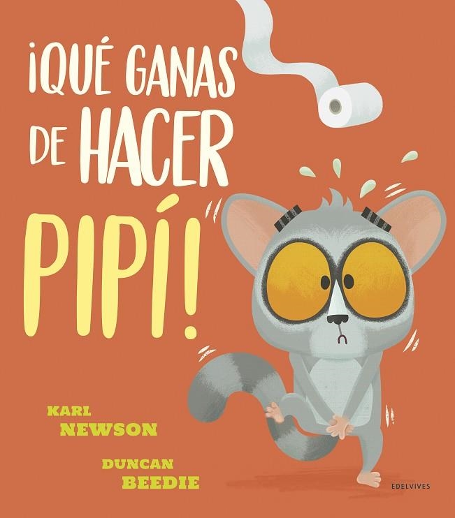 QUÉ GANAS DE HACER PIPÍ! | 9788414030899 | NEWSON, KARL