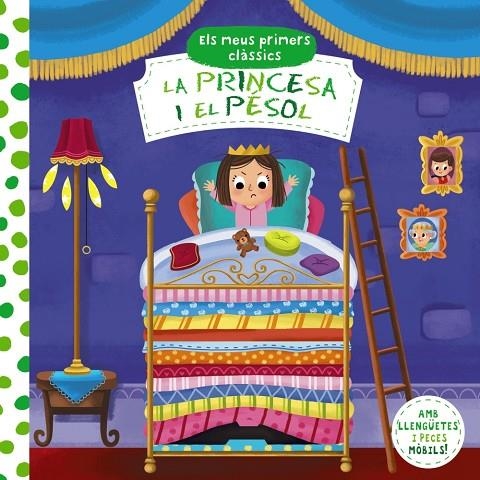 ELS MEUS PRIMERS CLÀSSICS. LA PRINCESA I EL PÈSOL | 9788413490014 | AA.VV