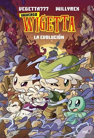 16. UNIVERSO WIGETTA 2. LA EVOLUCIÓN | 9788427048362 | VEGETTA777 Y WILLYREX