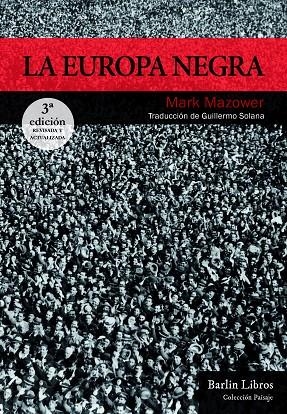 LA EUROPA NEGRA [3ª EDICIÓN] | 9788412331905 | MAZOWER, MARK