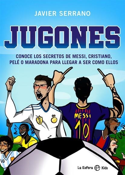 JUGONES | 9788413840468 | SERRANO, JAVIER