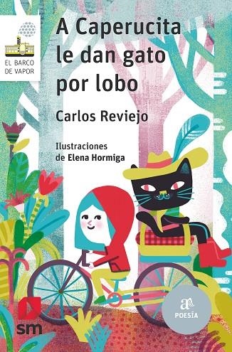 A CAPERUCITA LE DAN GATO POR LOBO | 9788413189796 | REVIEJO, CARLOS