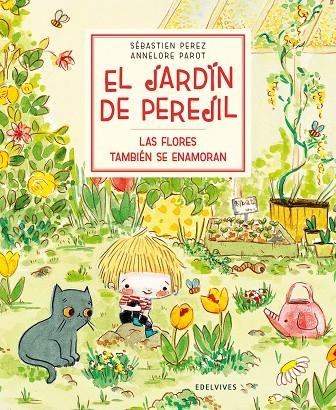 LAS FLORES TAMBIÉN SE ENAMORAN | 9788414033968 | PEREZ, SÉBASTIEN