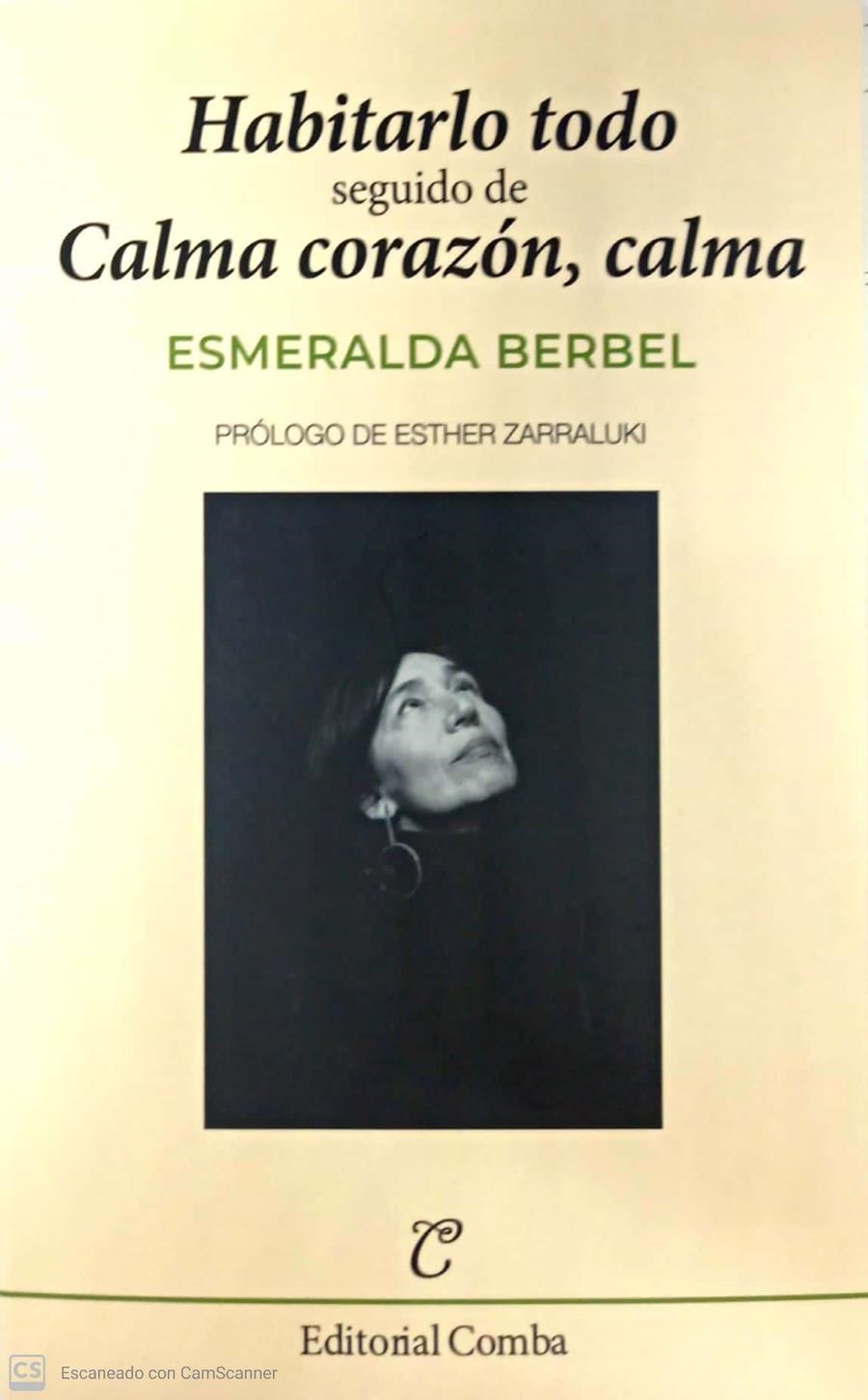 HABITARLO TODO ; CALMA CORAZON, CALMA | 9788412223279 | BERBEL, ESMERALDA