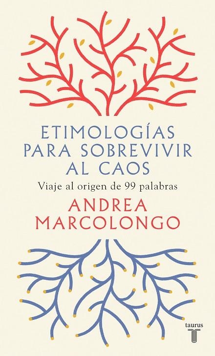 ETIMOLOGÍAS PARA SOBREVIVIR AL CAOS | 9788430623839 | MARCOLONGO, ANDREA