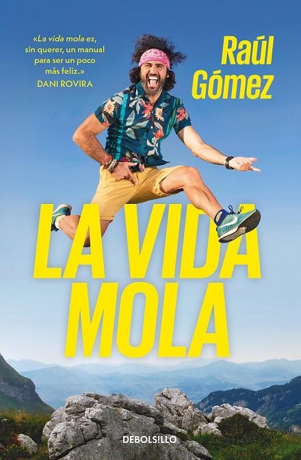 LA VIDA MOLA | 9788466353656 | GÓMEZ (MARATON MAN), RAÚL