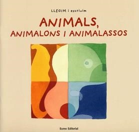 ANIMALS, ANIMALONS I ANIMALASSOS | 9788497661102 | BIGAS, MONTSERRAT / FONS, MONTSERRAT / CORREIG, MONTSERRAT