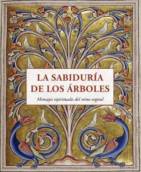 SABIDURÍA DE LOS ÁRBOLES, LA | 9788497163040 | VV.AA.