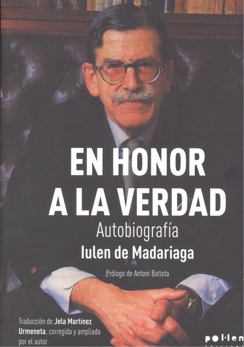 EN HONOR A LA VERDAD | 9788416828944 | DE MADARIAGA, IULEN