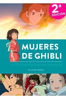 MUJERES DE GHIBLI LA HUELLA FEMENINA DE MIYAZAKI EN ANIME | 9788418320286 | JUNYENT,ANNA