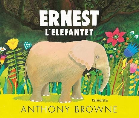 ERNEST L'ELEFANTET | 9788418558054 | BROWNE, ANTHONY